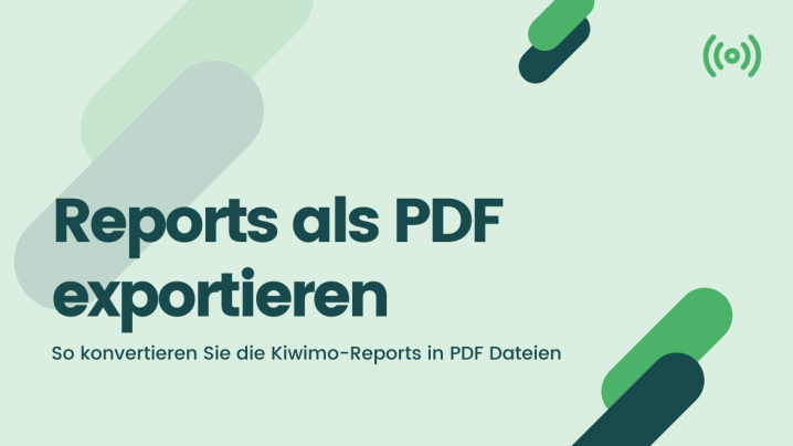 Kiwimo-Reports als PDF